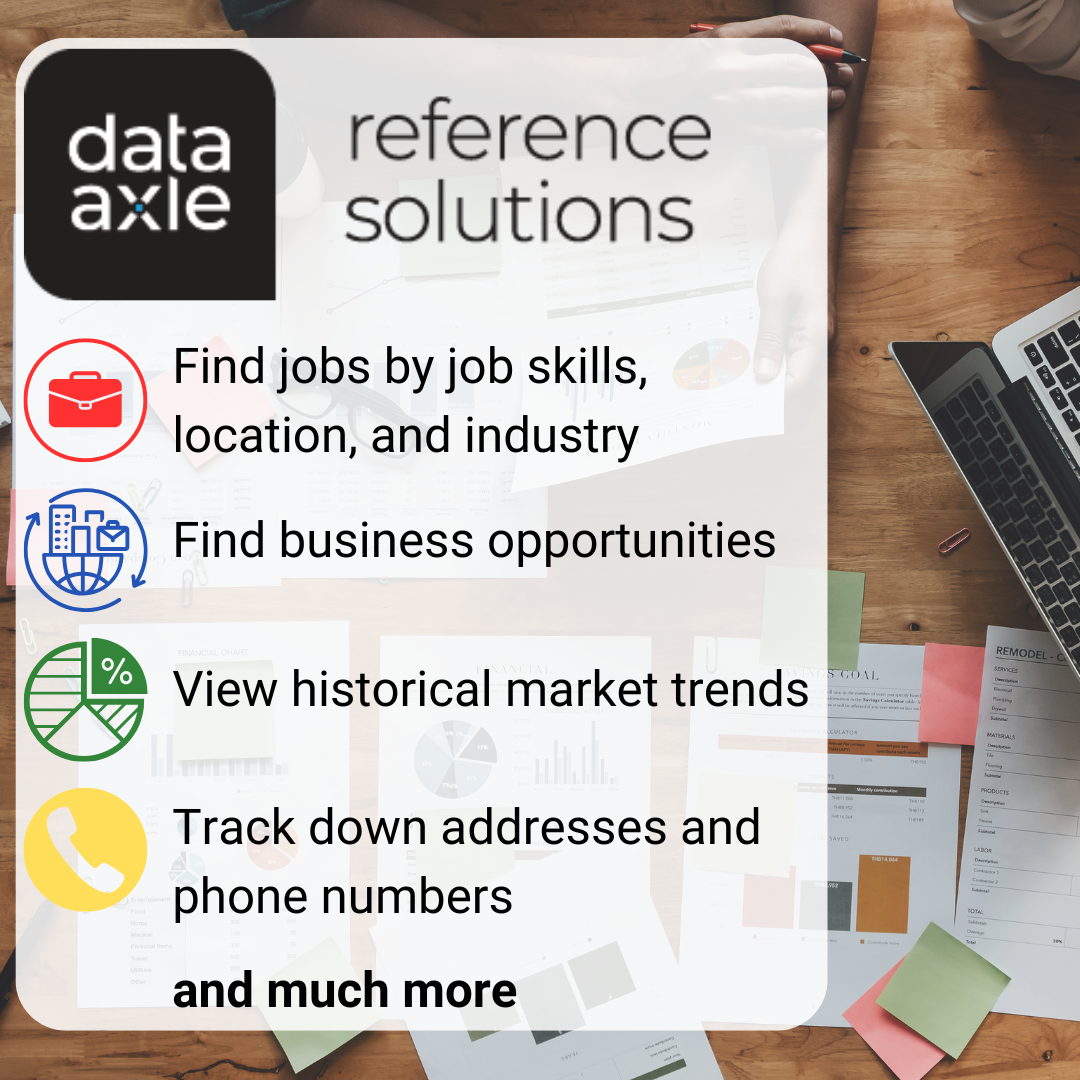 Data Axle Reference Solutions: Find jobs by job skills, location, and industry, find business opportunties, view historical market trends, track down addresses and phone numbers, and much more
