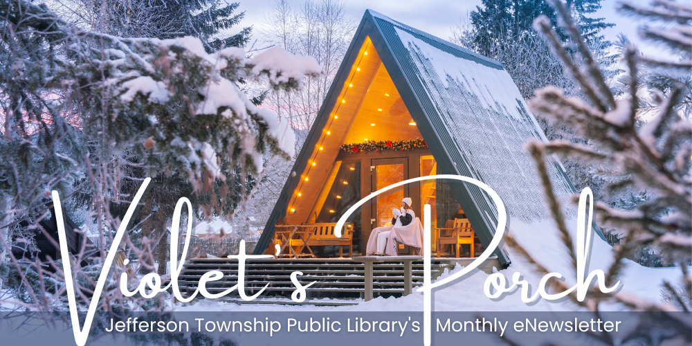 Banner - Violet's Porch: Jefferson Township Public Library's Monthly eNewsletter shows icicles and lights strung on a porch banister at twilight